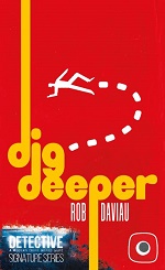  Detective: Signature Series - Dig Deeper