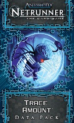 Android Netrunner LCG DP: Trace Amount Data Pack
