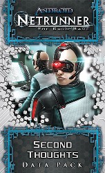 Android Netrunner LCG DP: Second Thought