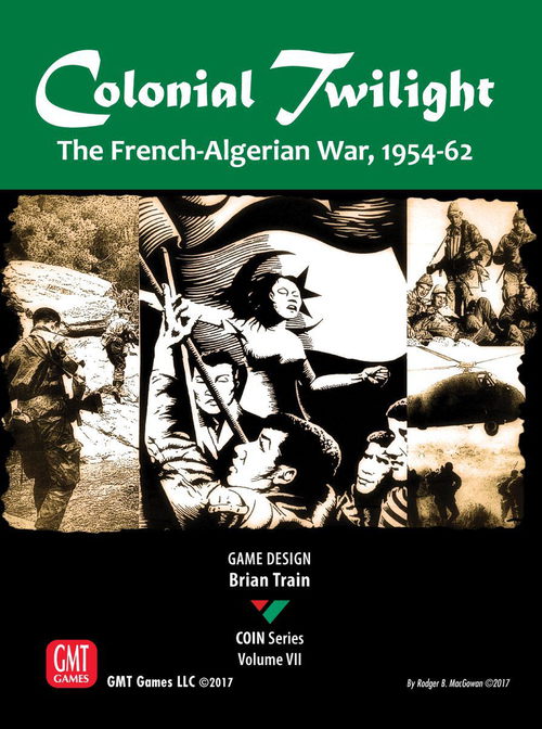 COIN #07: Colonial Twilight: The French-Algerian War