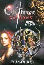 Cutthroat Caverns XP3: Tombs & Tomes