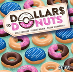 Dollars to Donuts (KS Deluxe Edition)