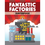 Fantastic Factories XP2: Subterfuge