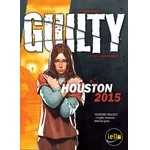 Guilty: Houston 2015