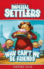 Imperial Settlers XP1: Why Can't We Be Friends