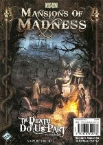 Mansions Of Madness _(1st Ed) XP4: 'Til Death do us Part