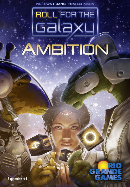 Roll for the Galaxy XP1: Ambition