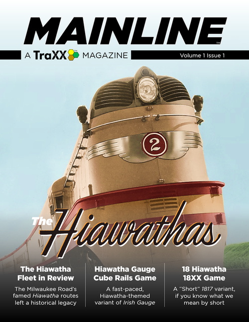 TraXX Mainline Vol 1 Issue 1: The Hiawathas