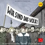 Wir Sind das Volk (We are the People)